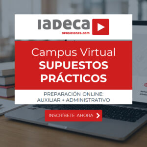 Campus Virtual de Supuestos Prácticos para Auxiliar y Administrativo