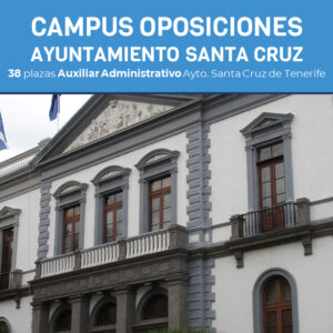 CAMPUS OPOSICIONES AYUNTAMIENTO SANTA CRUZ DE TENERIFE