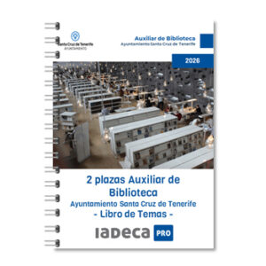2 PLAZAS AUXILIAR DE BIBLIOTECA Ayuntamiento de Santa Cruz de Tenerife - LIBRO DE TEMAS