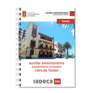 Libro de Temas Auxiliar Administrativo - Ayuntamiento de la Gomera
